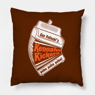 Gus Polinski's Kenosha Kickers - polka, polka, polka! Pillow