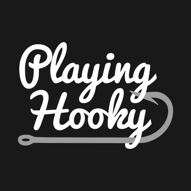 Playing Hooky Fishing Hook Design by HighBrowDesigns