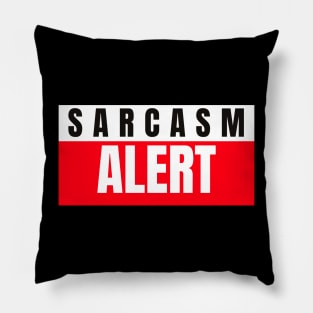 Sarcasm alert Pillow