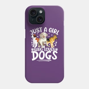 Just a girl who loves dogs Phone Case