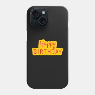 Happy Birthday Phone Case