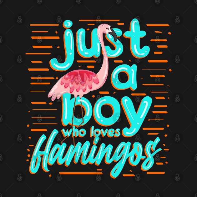 Just A Boy Who Loves Flamingos by savariya