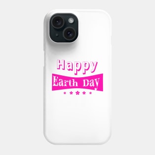 Earth day Phone Case