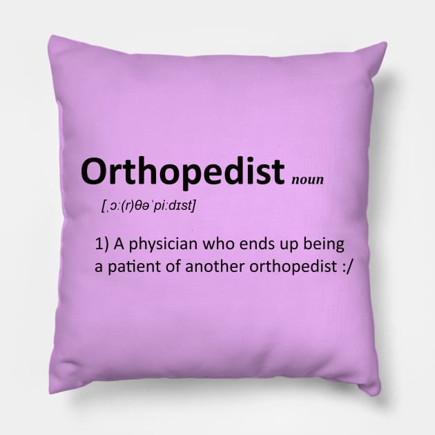 orthopedist Pillow by wisecolor