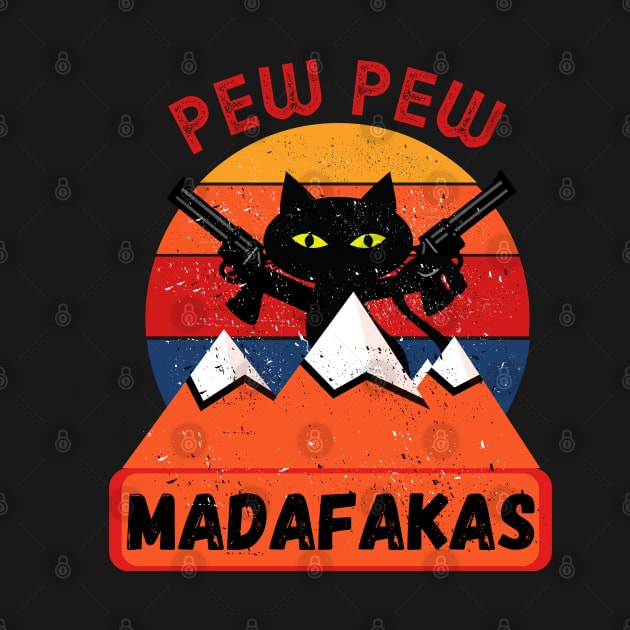 Pew Pew Madafakas Retro cat by FullOnNostalgia