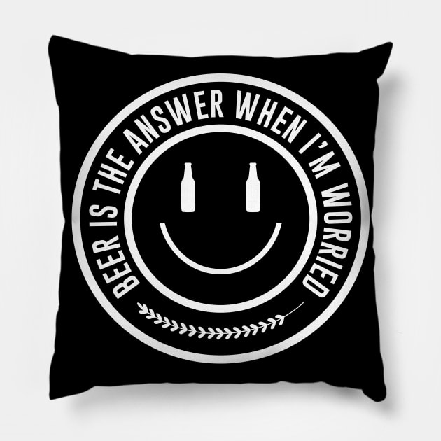 Beer is the answer when I am worried Pillow by MZeeDesigns