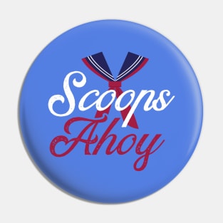 Scoops Ahoy Pin