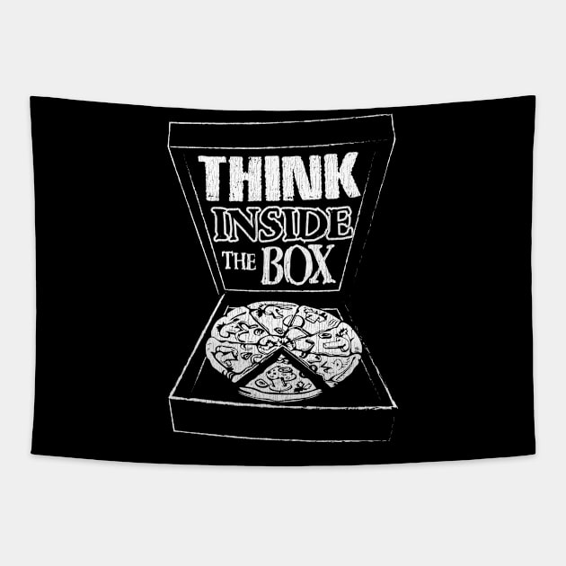 Think Inside The Box Pizza Tapestry by Dailygrind