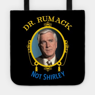 Dr. Rumack 'Not Shirley' Tote