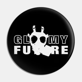 Gloomy Future Doomsday Prepper Design White Pin