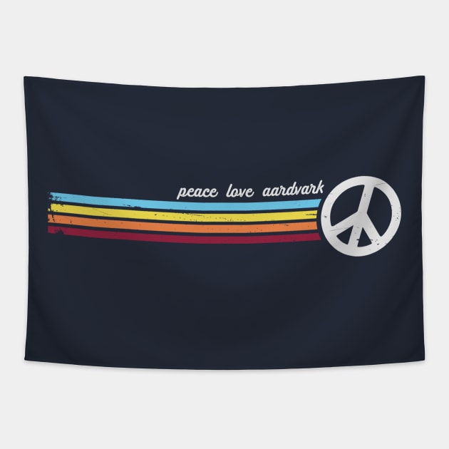 Peace Love Aardvark Tapestry by Jitterfly