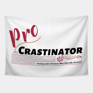 Pro Crastinator Tapestry