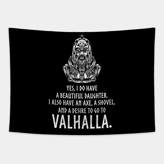 Conservative Dad - Beautiful Daughter Gun Shovel - Valhalla Tapestry by Styr Designs