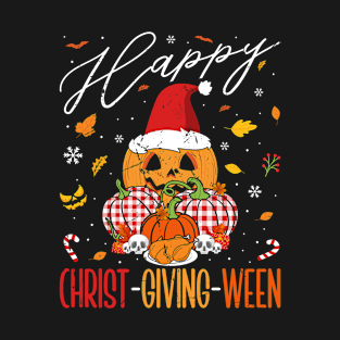 Thanksgiving Pumpkin Happy Halloween Merry Xmas T-Shirt