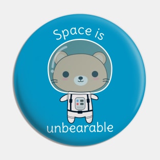 Cute Bear In Space Pun T-Shirt Pin