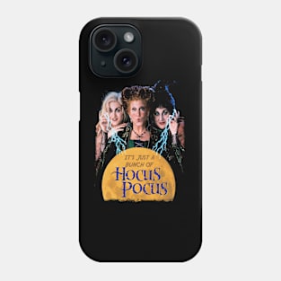 Just a Bunch of Hocus Pocus Phone Case