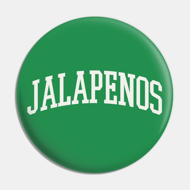 Jalapenos Text Type College Jalapeno Hot Sauce Pin by PodDesignShop