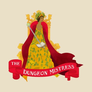 The Dungeon Mistress T-Shirt