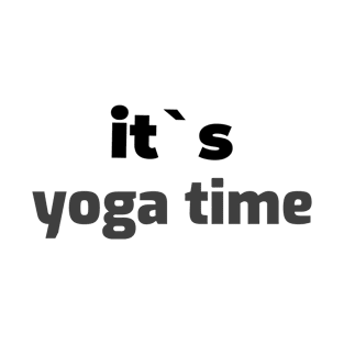 It`s yoga time T-Shirt