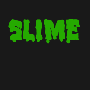 SLIME T-Shirt