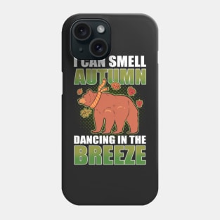 I Can Smell Autumn Dancing In The Breeze Fall Phone Case