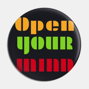 Open Your Mind Pin