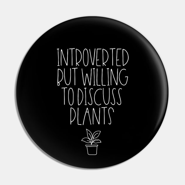 Introverted but willing to discuss plants Pin by LemonBox