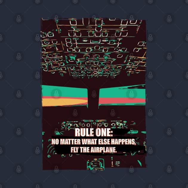 Fasbytes Aviation airplane cockpit View 'Rule One: No matter..' by FasBytes