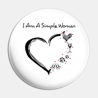 I Am A Simple Woman Chicken Wine Dog Paw And Flip Flop Shirt Pin