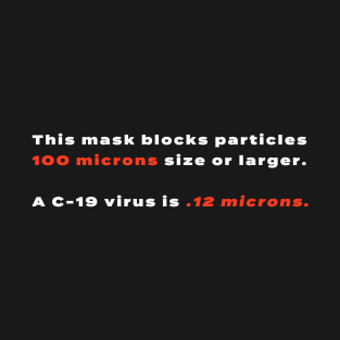 This Mask Blocks Particles... T-Shirt