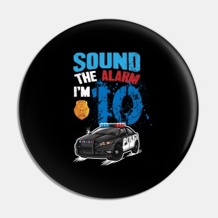 Kids Police Car 10th Birthday Boy Sound The Alarm I'm 10 Pin