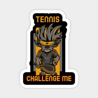 Tennis Challenge Me Magnet