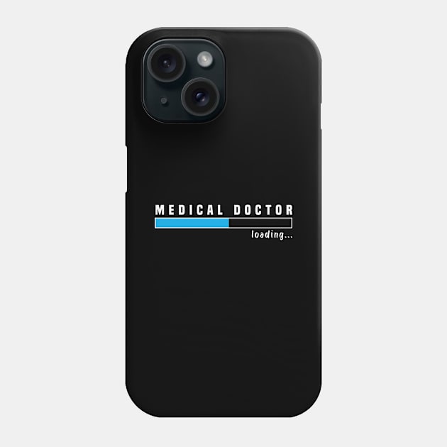 Medical Doctor Loading Funny Med School Major Physician Gift Phone Case by Hiyokay