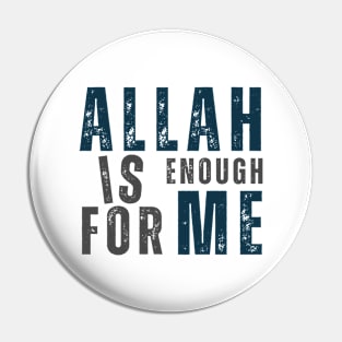 Allah Is Enough For Me Pin