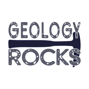 Geology Rocks Rock Geology Future Geologist Rockhound Fathers Day T-Shirt