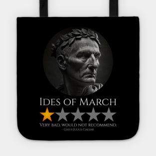 Gaius Julius Caesar - Ides Of March - Roman History Meme Tote