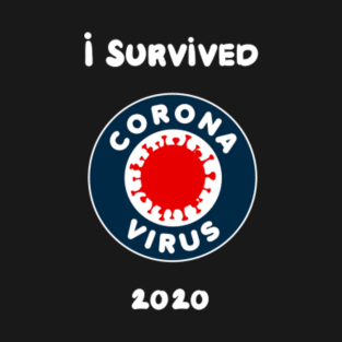 I Survived Coronavirus 2020 T-Shirt