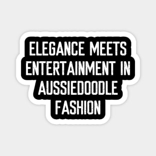 Elegance Meets Entertainment in Aussiedoodle Fashion Magnet