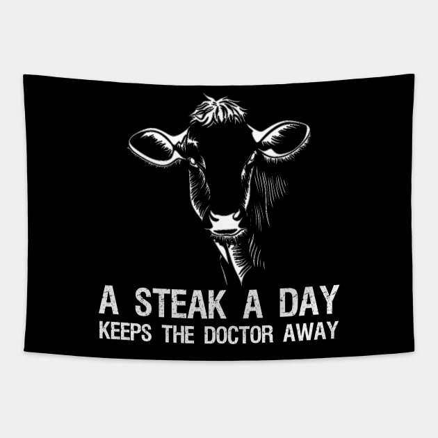 A Steak A Day Keeps The Doctor Away - Ketogenic Carnivore Zero Carb Diet Tapestry by Styr Designs