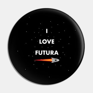 I love Futura Pin