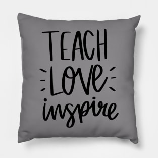 Teach love inspire teacher t-shirt Pillow