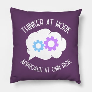 Productive Thinker At Work - Approach At Own Risk Pillow