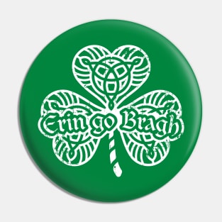 Erin go Bragh! Shamrock (white print) Pin