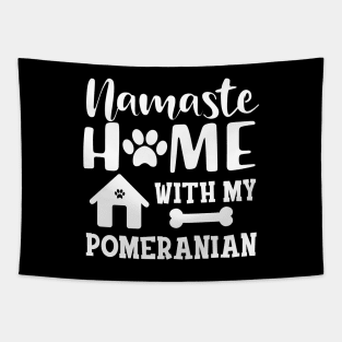 Pomeranian Dog - Namaste home with my pomeranian Tapestry