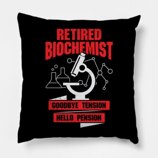 Retired Biochemist Goodbye Tension Hello Pension Pillow