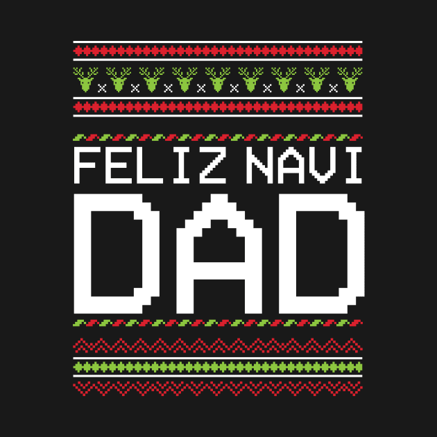 'Feliz Navi Dad ' Cute Feliz Navidad X'mas by ourwackyhome