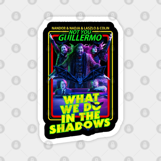 What We Do In The Shadows Magnet by RAINYDROP