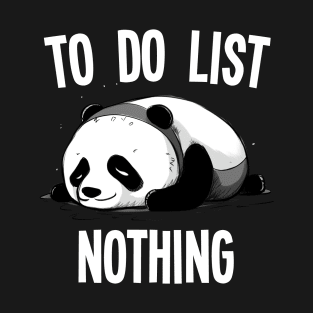 To do list Nothing T-Shirt