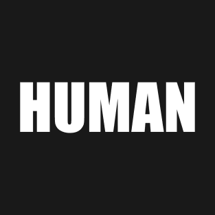 HUMAN T-Shirt