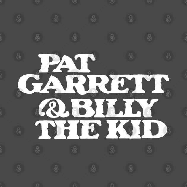 Pat Garrett & Billy the Kid by TheUnseenPeril